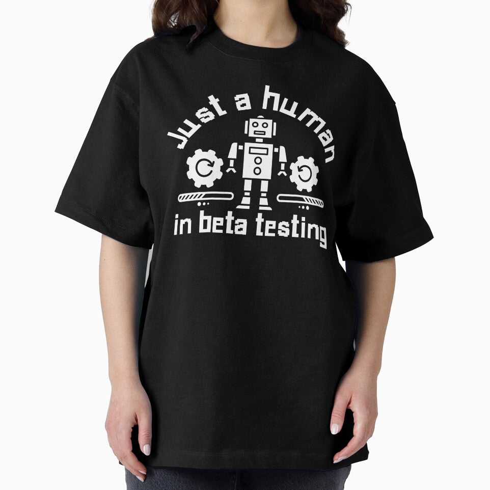 Funny Tech Robot ‘Human in Beta Testing’ Design. Gift for tech professionals and computer enthusiasts by Unitepeople