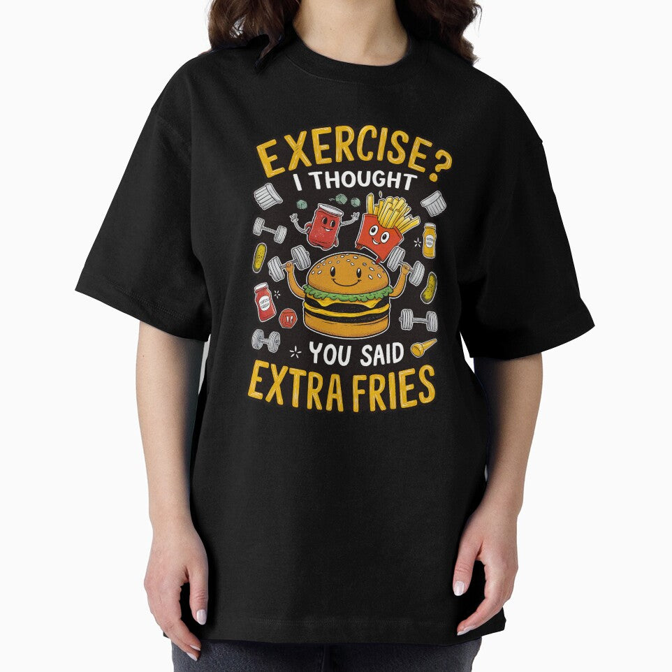 ''Exercise? I Thought you said Extra Fries'' Cute Humor Funny Sarcastic Gym T-Shirt by Witty Shirts