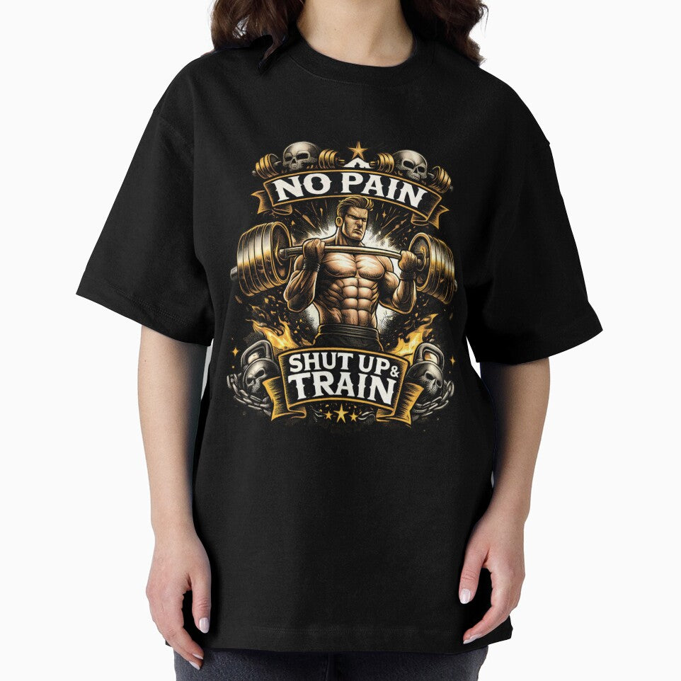 No Pain No Gain Gym Workout T-Shirt Design | Shut Up and Train Fitness Motivation Tee | Bodybuilding Gym Apparel USA by UrbanEchoHub