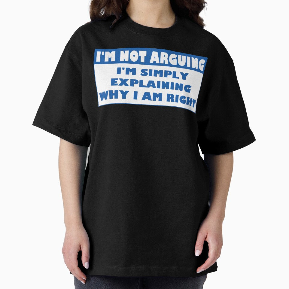 I'm Not Arguing Why I Am Right by Fairyjam