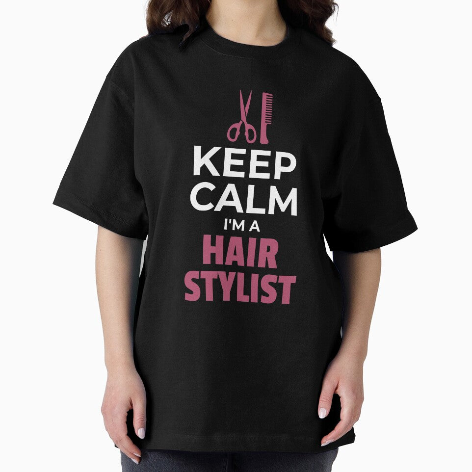 Keep Calm, I'm a Hair Stylist by friendlyspoon