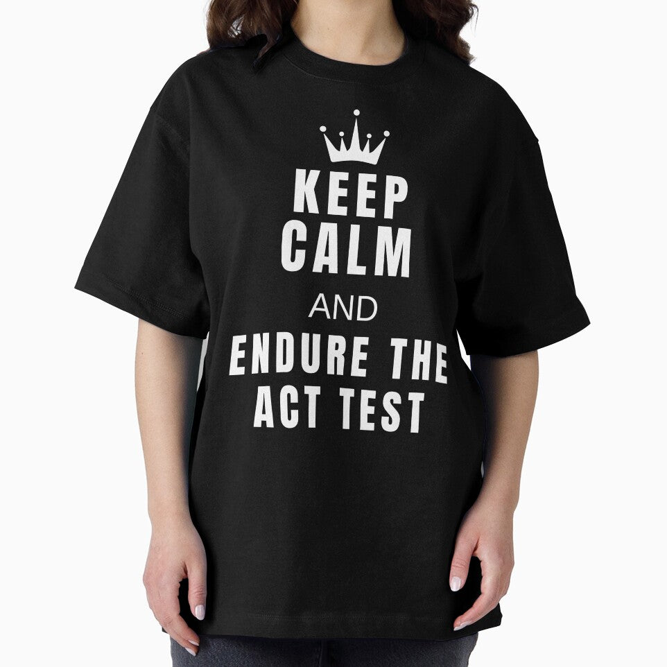 Keep Calm & Endure The ACT Test by MojaveTradePost