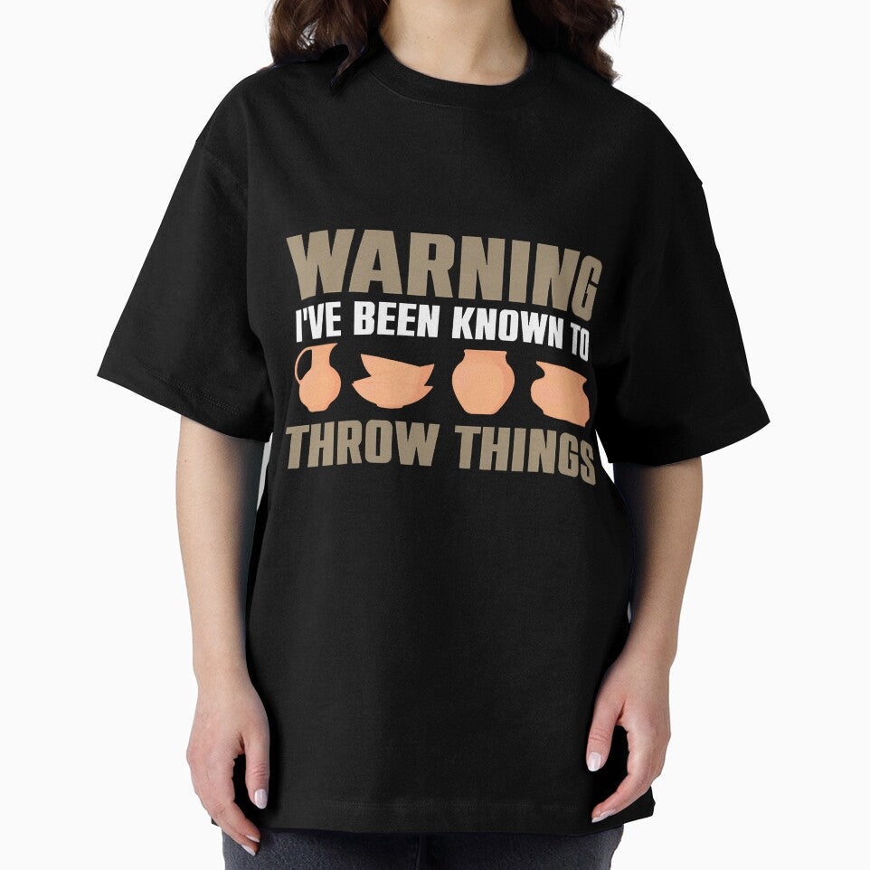 Warning I'Ve Been Known To Throw Things Pottery Ceramic by LorraineRita
