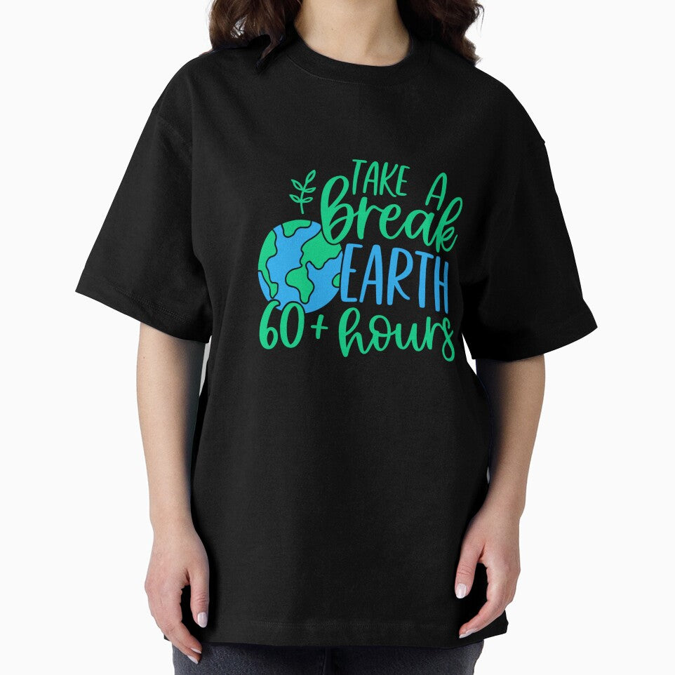 Take A Break Earth 60+ Hours Eco Conscious Environmentalism by artcultreone