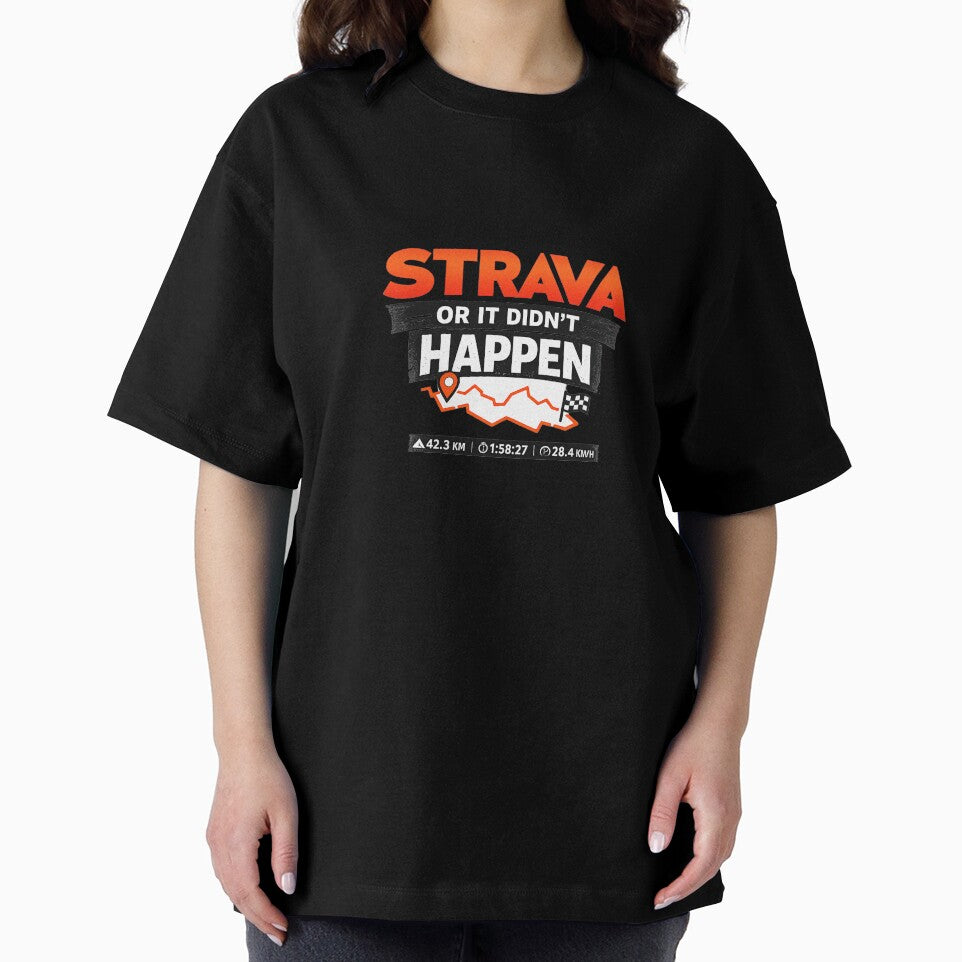 Strava Or It Didn’t Happen Cycling T-Shirt by VeloForge