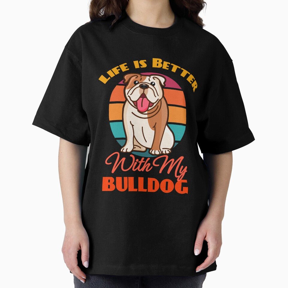 Life is Better With My Bulldog Dog Lover Cute Sunser Retro Funny by Meteor77