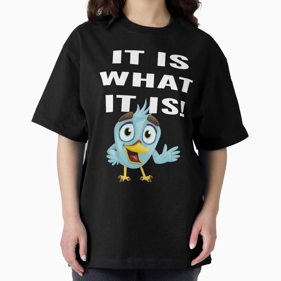 It Is What It Is Meme Quote Design For People Who Love Text Quote Apparel by delohill