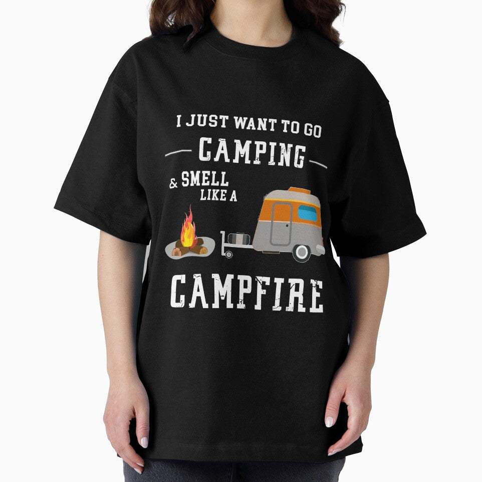 I Just Want To Go Camping & Smell Like A CampFireCamping Shirt \ Funny Camper Shirt \ Funny Camping \ Camper Shirt by quangduongutc