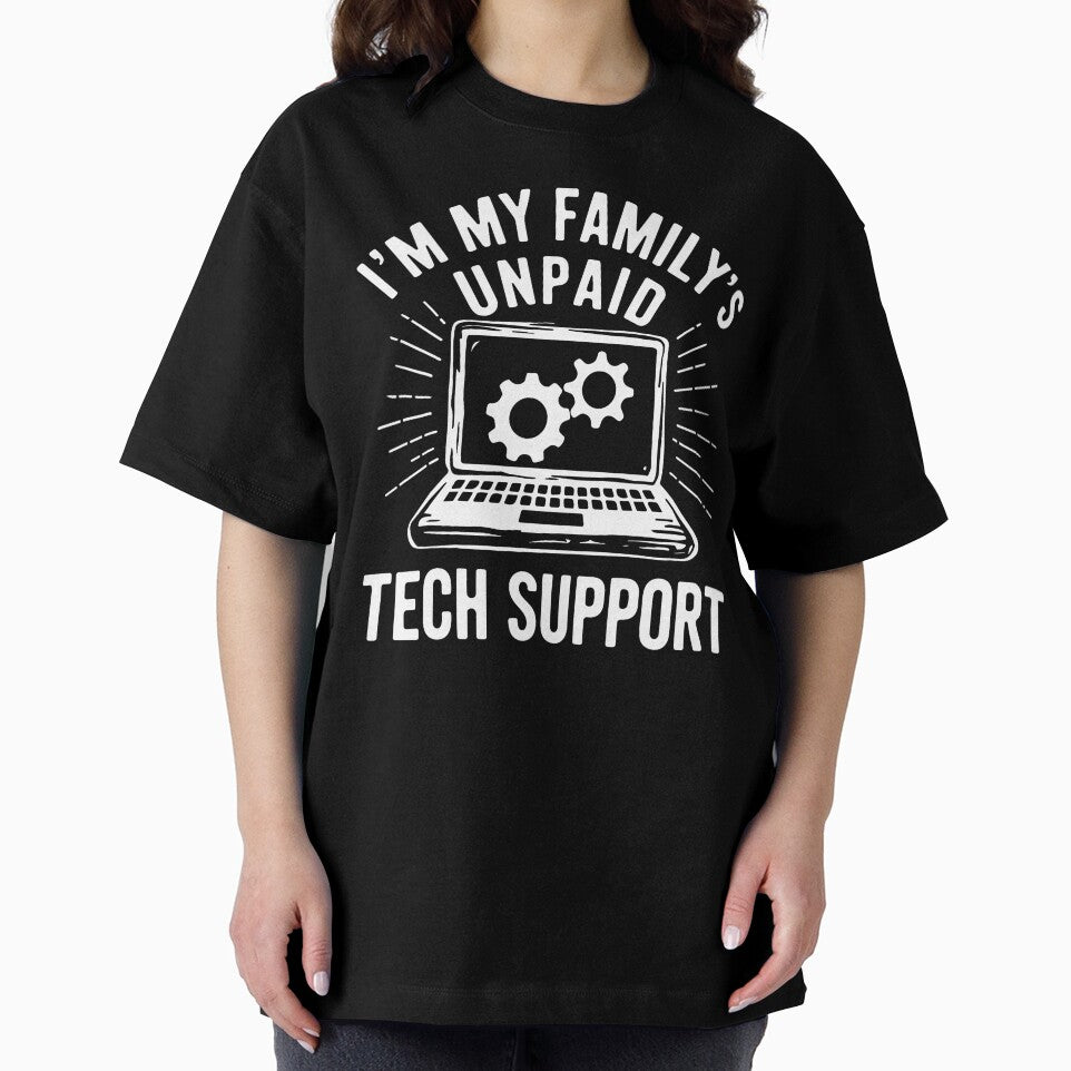 I'm My Family's Unpaid Tech-Support IT Technical Assistance by herbwaters