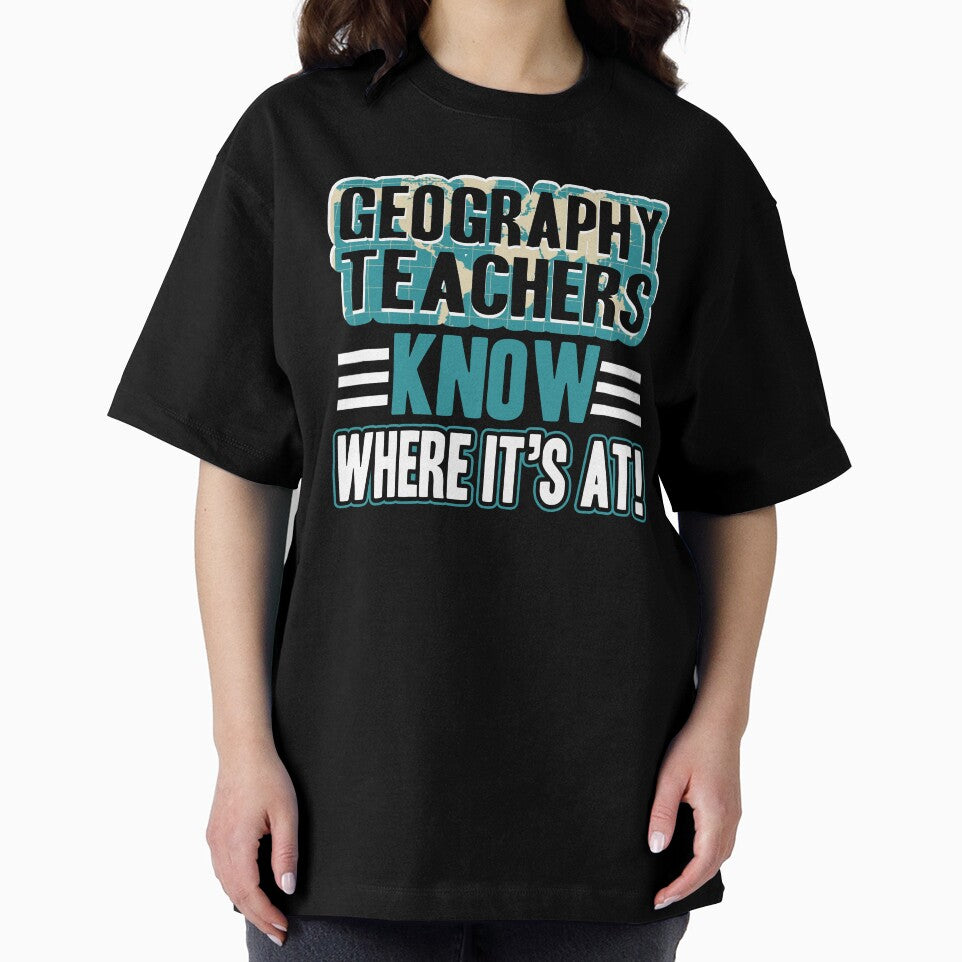 Geography Teacher - Geography Teachers Know Everywhere by UnknownArtistt