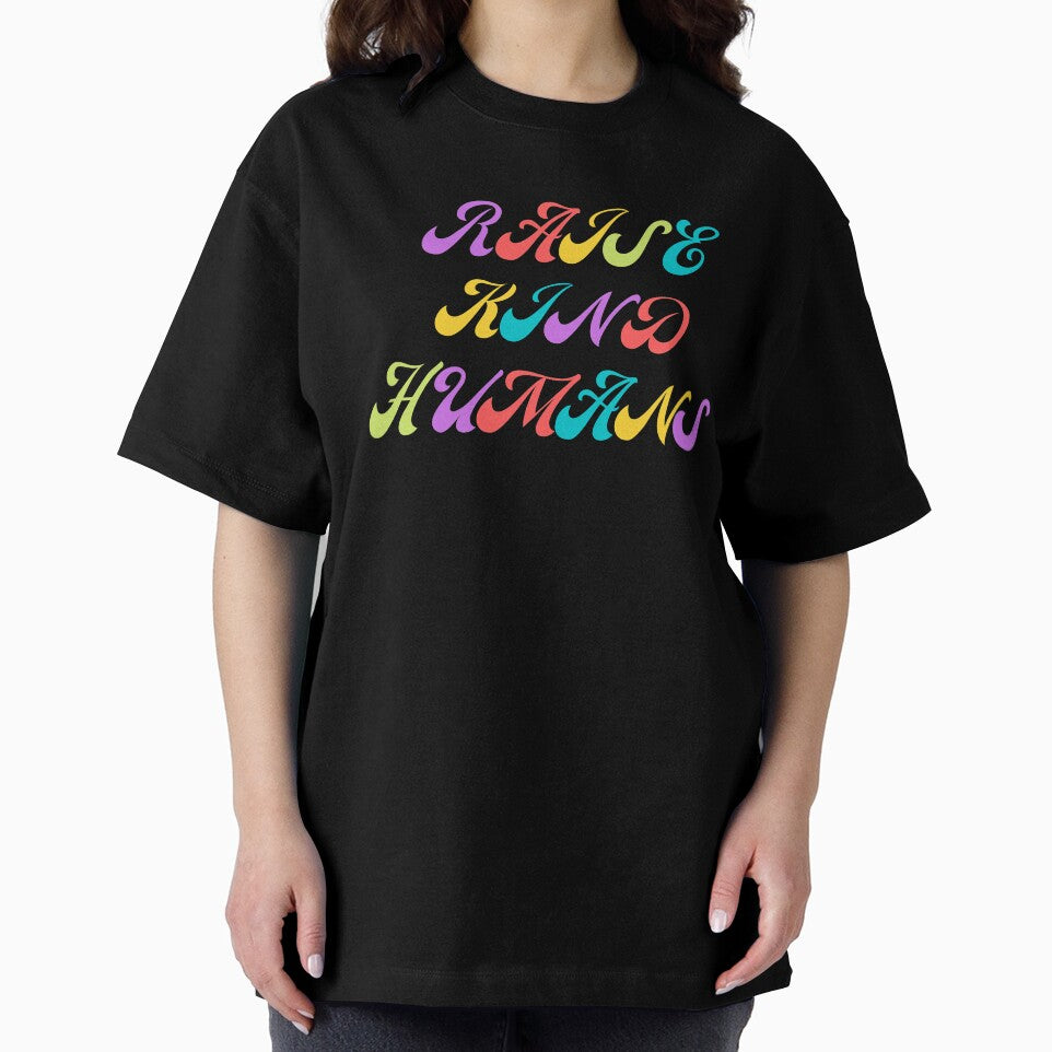 Raise Kind Humans by Davestre Designs