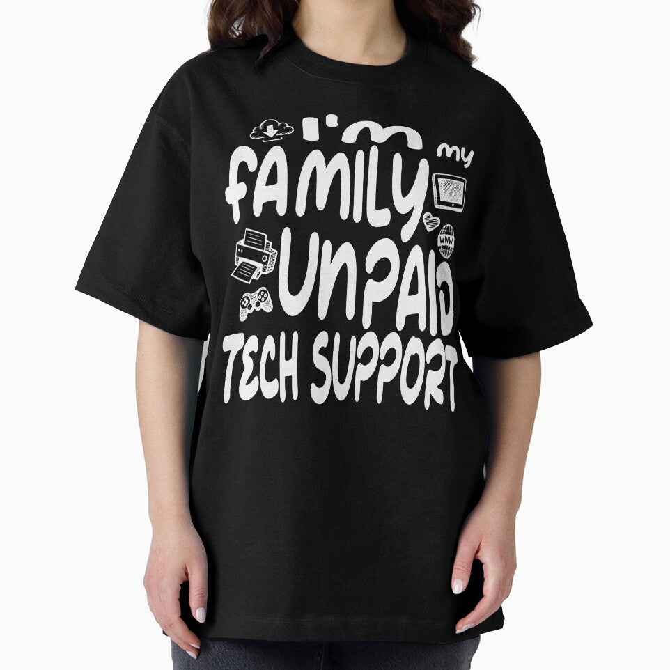 Funny I'm My Family's Unpaid Tech Support by Colorfulman