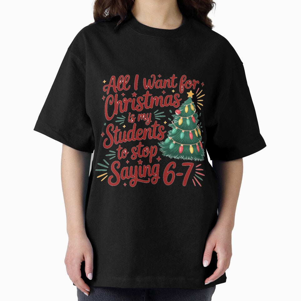 “All I Want for Christmas Is My Students to Stop Saying 6–7” by Daisy Doodles