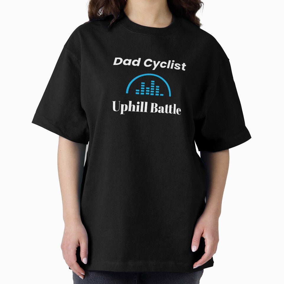 Dad Cyclist, Uphill Battle - Dad Cycling by GreyTee
