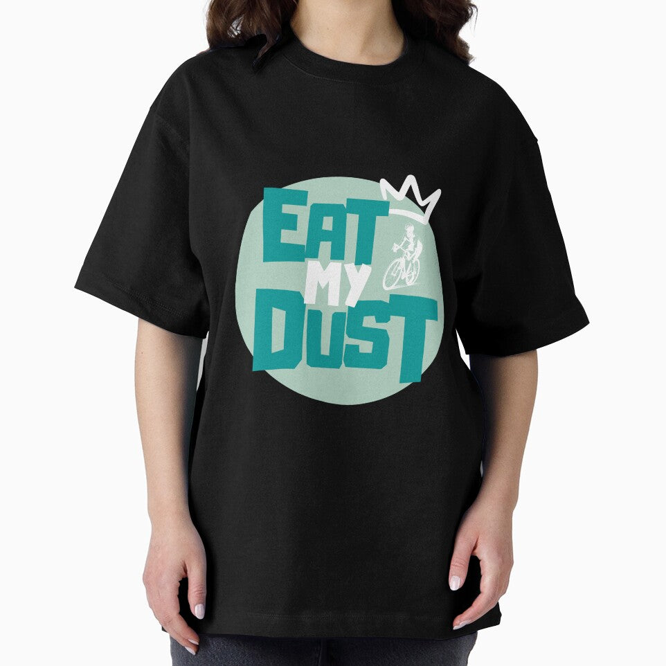 Cycling - Eat My Dust by EatMyDust-Bike