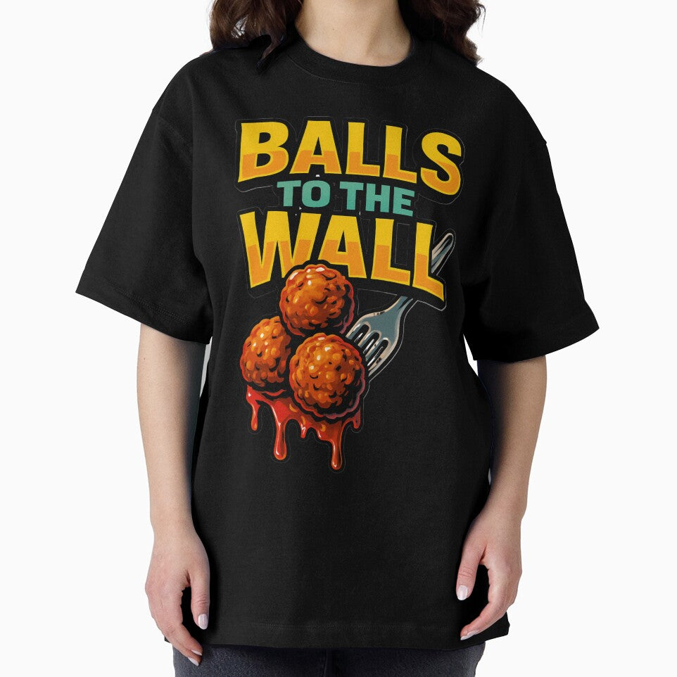 Balls to the Wall Funny Meatball Pun Design by veinmerch