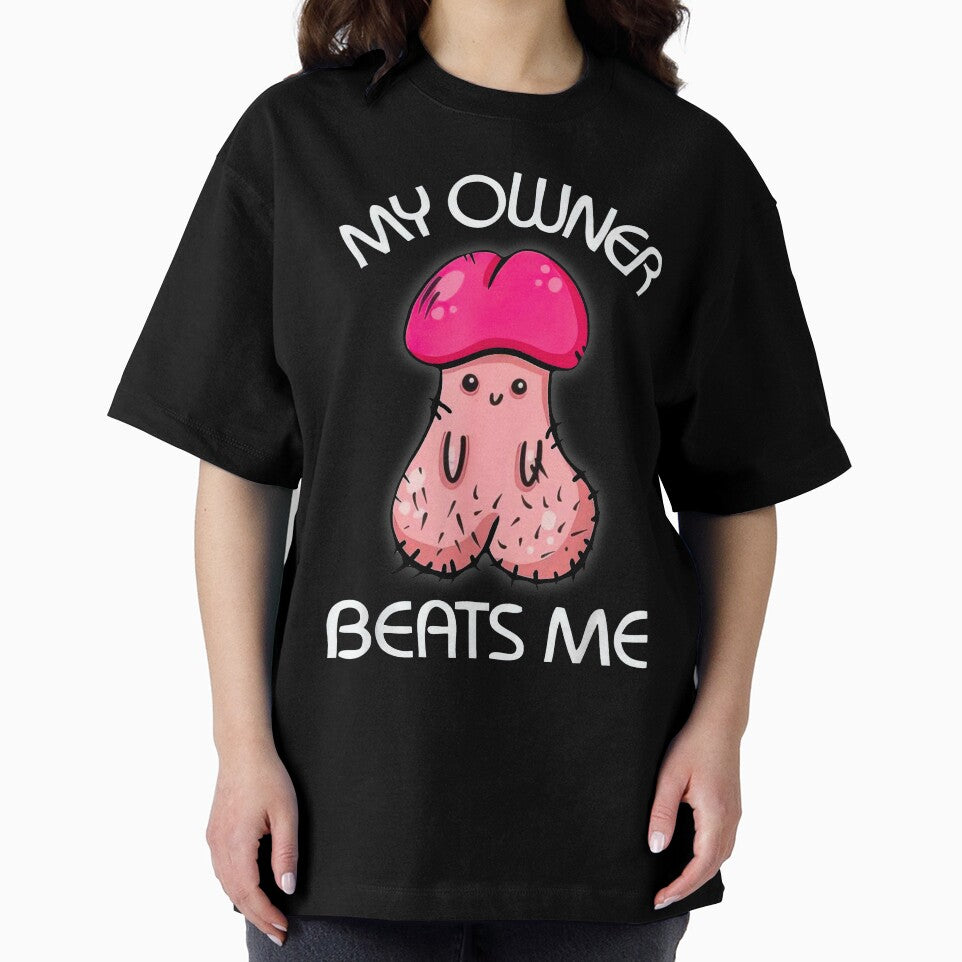 My Owner Beats Me by Buntrockstore