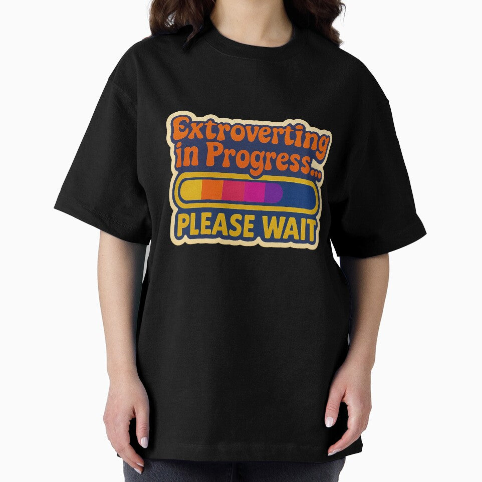 Extroverting in Progress – Funny design for introverts and extroverts by Girih