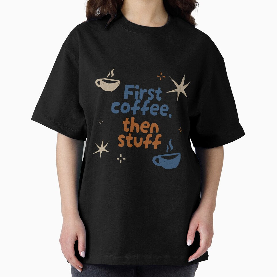 First coffee, then stuff by emcreativeprds