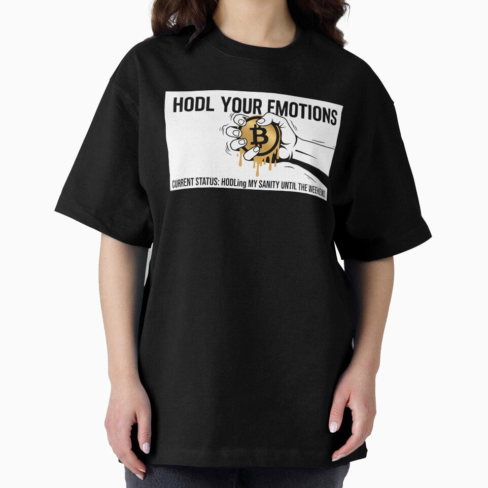 HODL Your Emotions Bitcoin Trading Humor by The Mechatronic Lab
