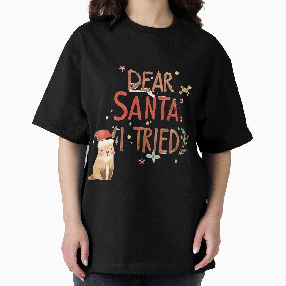 Dear Santa, I tried. Funny Christmas saying by Eazy-Shop-