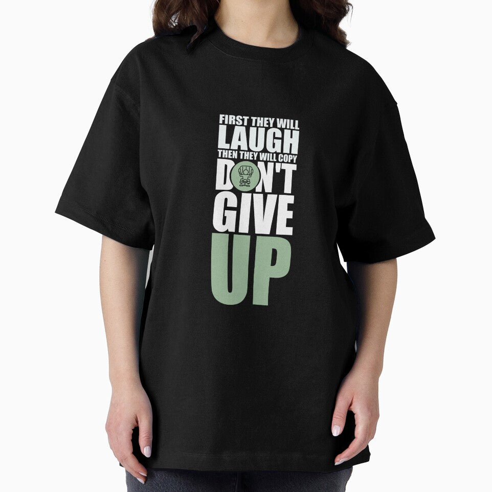 First They Will Laugh Then They Will Copy Don’t Give Up. – Gym Motivational Quotes by Labno4