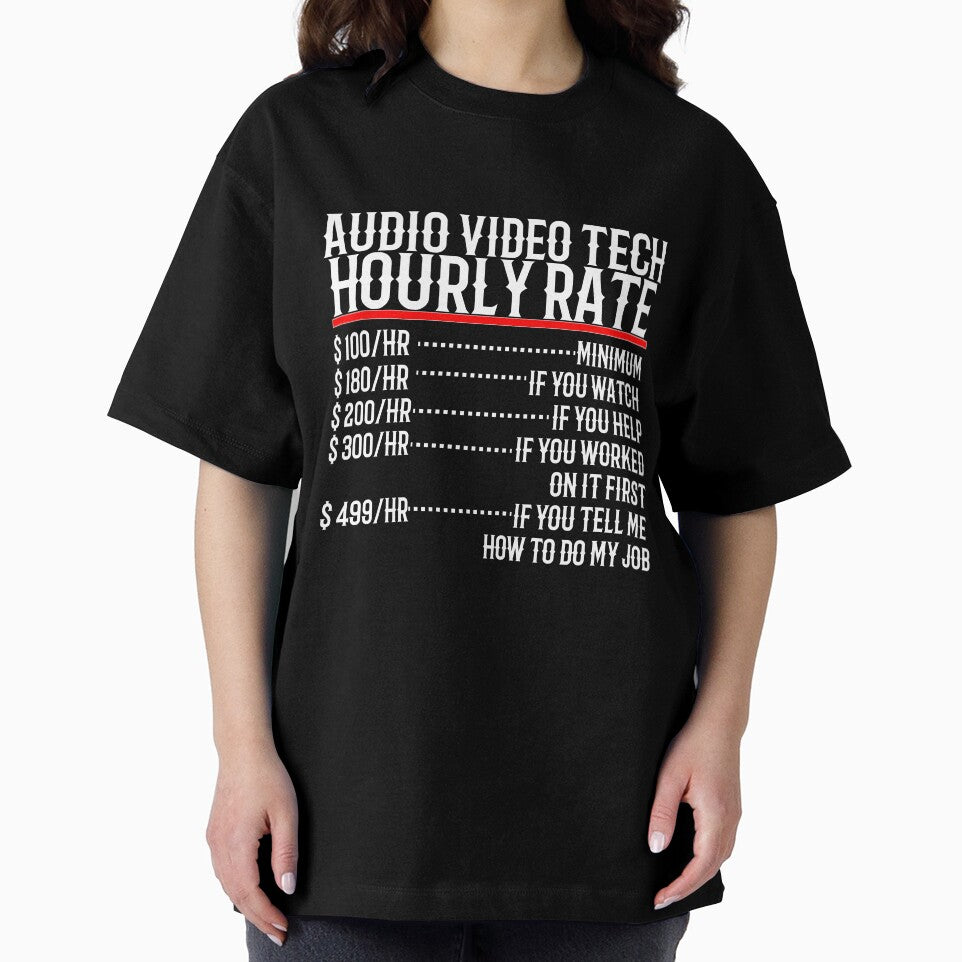 Audio Video Tech Hourly Rate by TeesYouWant