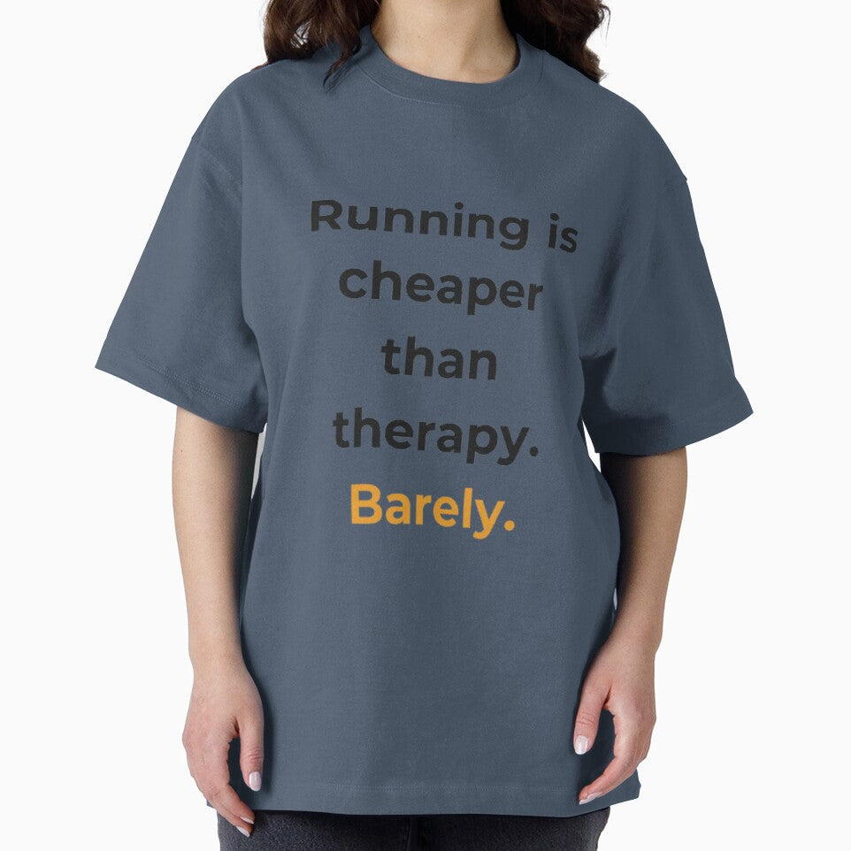 Running Is Cheaper Than Therapy Barely - Funny Running Shirt by Miles & Mayhem