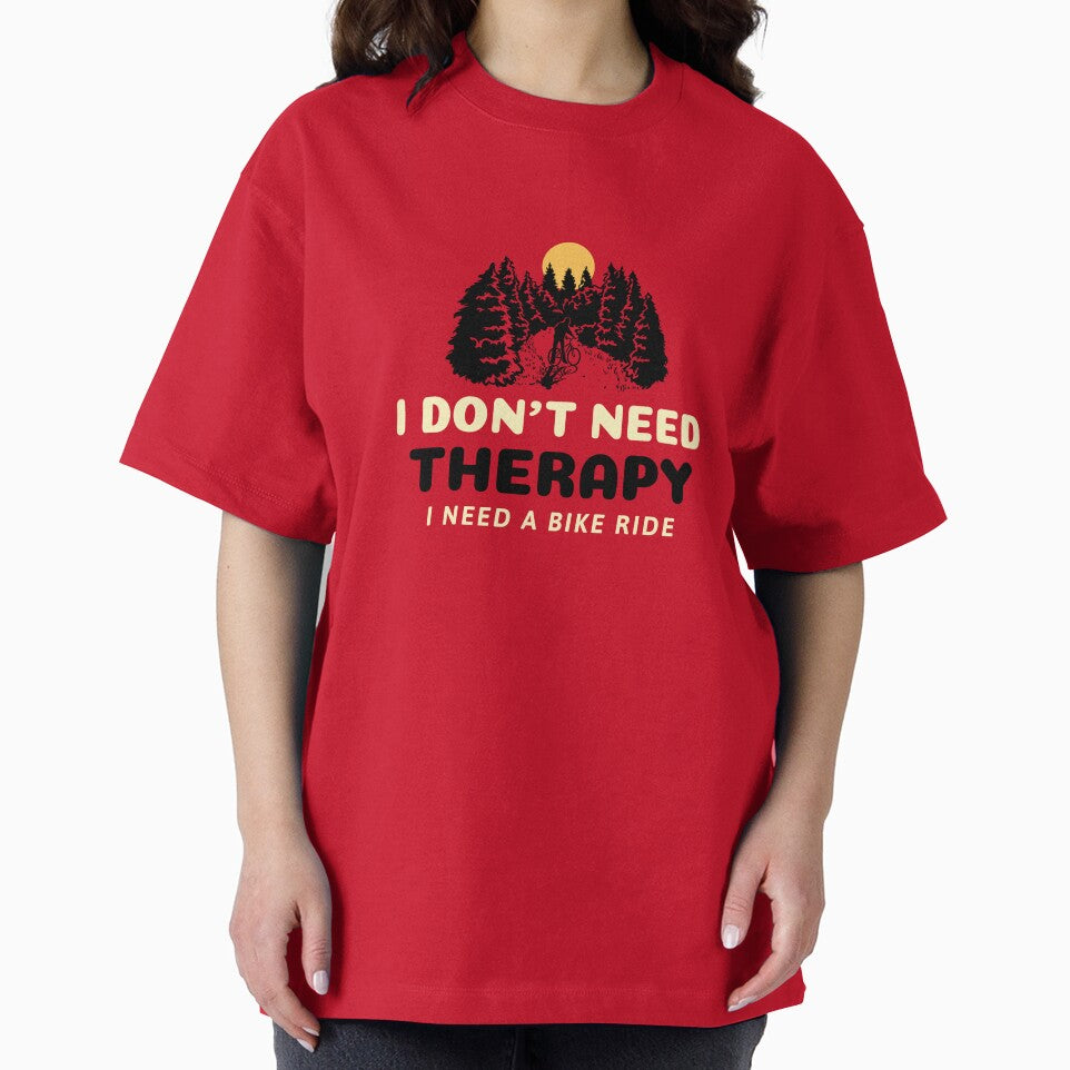 I Don't Need Therapy, I Need a Bike Ride t-shirt by FigTreeFactory