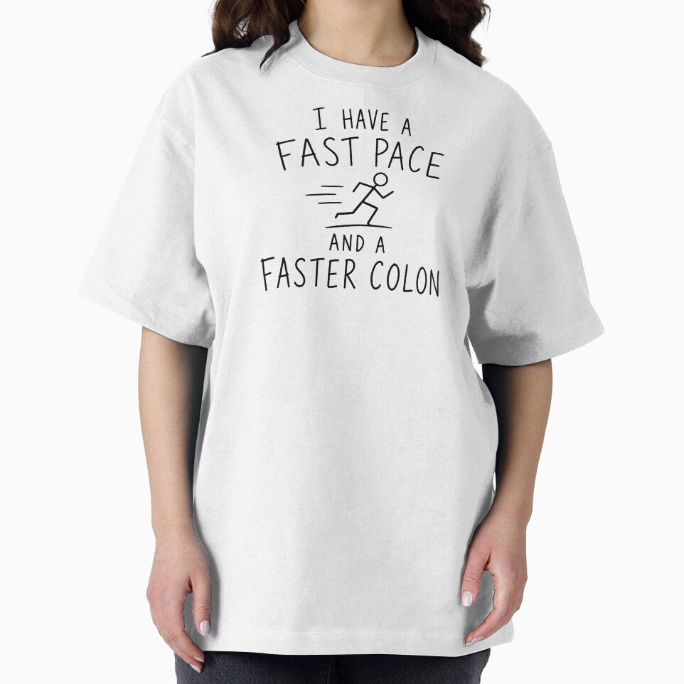 I have a Fast Pace and a Faster Colon | Running Humor by Earn Your View Trail Company