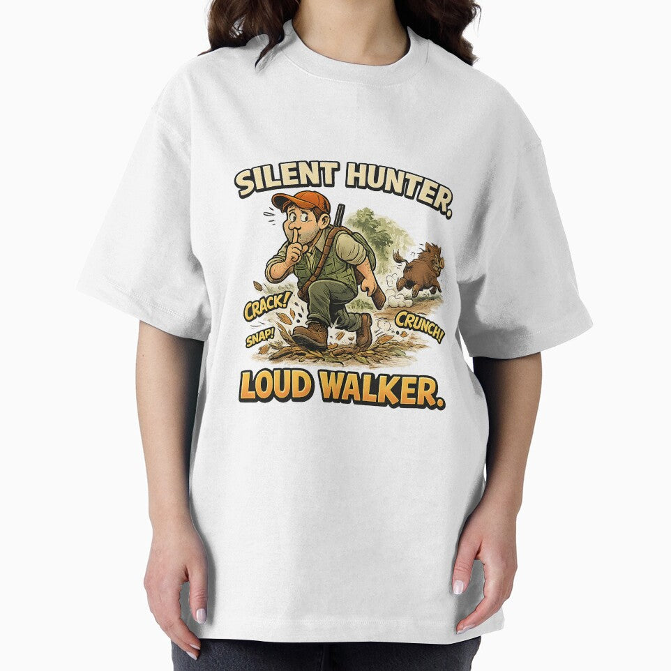 Silent Hunter Loud Walker - Funny Hunting Design by C6S5M