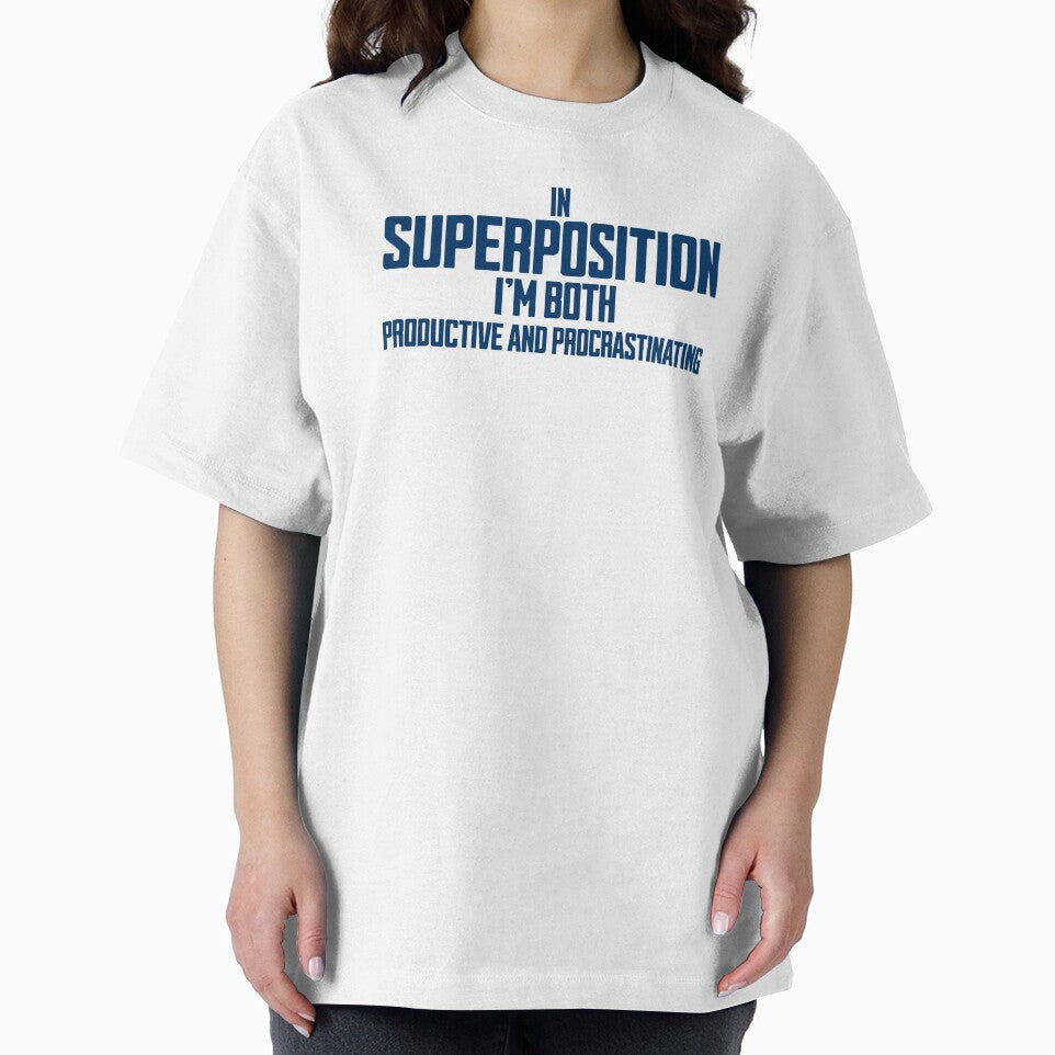 Superposition Productive And Procrastinating Quote by Dago345