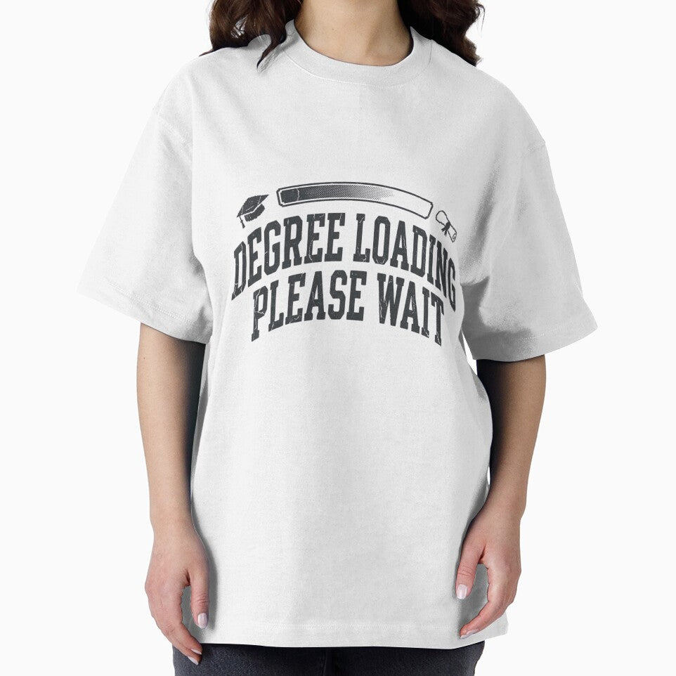 Degree Loading Please Wait Funny College by Amr Darwish Graphic designer