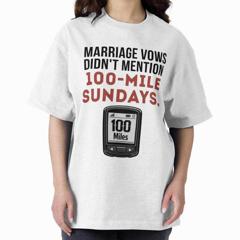Marriage Vows Didn't Mention 100-Mile Sundays. | funny cycling Tee by Pedal & Pace