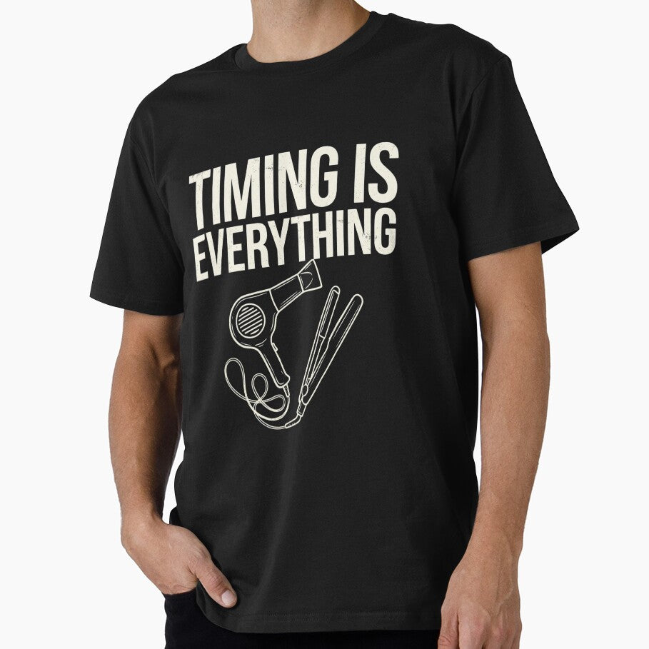 Timing Is Everything Hairstylist Quote – Hair Dryer & Flat Iron Graphic for Salon Professionals by TEELVO