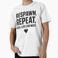 Respawn Repeat Real Life Can Wait – Funny Gamer T-Shirt by doffstory