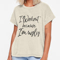 I Workout Because I'm Ugly Funny Workout Quote by TNDesignStudio