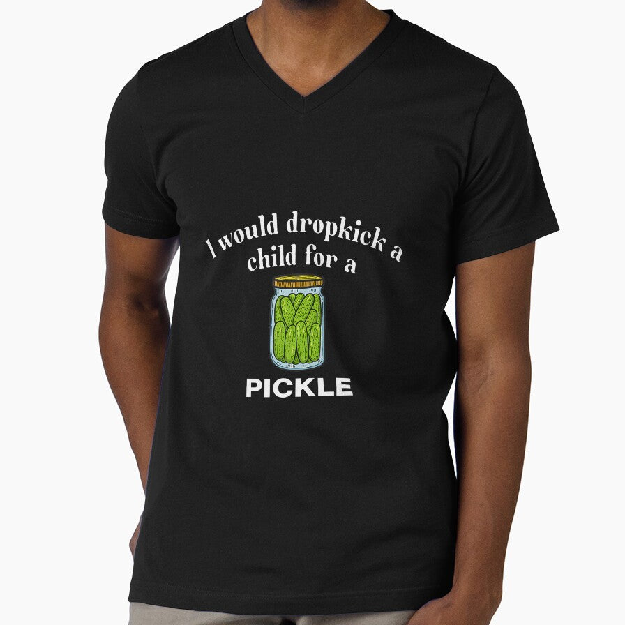 I Would Dropkick A Child For A Pickle by heupelipocko